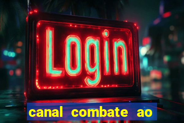 canal combate ao vivo online, multicanais